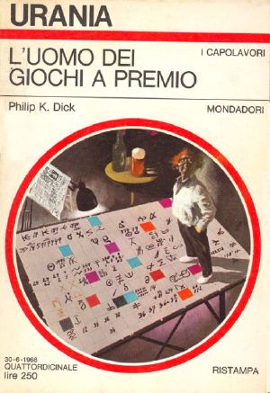 [Romanzi di Urania 491] • L'Uomo Dei Giochi A Premio